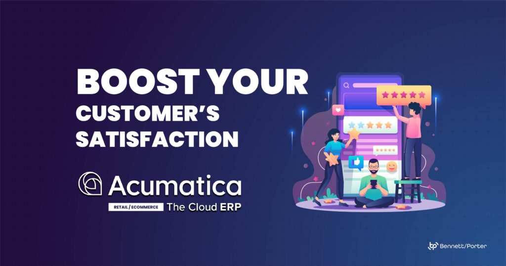 romotional graphic featuring the text “BOOST YOUR CUSTOMER’S SATISFACTION” alongside the Acumatica logo with the tagline “Retail/Ecommerce The Cloud ERP.” On the right side, an illustration shows people interacting with large star ratings and thumbs-up icons, representing customer feedback and satisfaction. The Bennett/Porter logo is in the bottom right corner. Keywords: Acumatica, customer satisfaction, retail, e-commerce, cloud ERP, Bennett/Porter, business technology solutions.